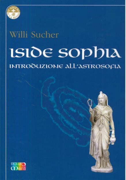 ISIDE SOPHIA introduzione all' astrosofia