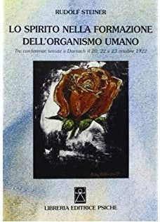 LIBRO "LO SPIRITO NELLA FORMAZIONE DELL'ORGANISMO UMANO" -  Rudolf Steiner