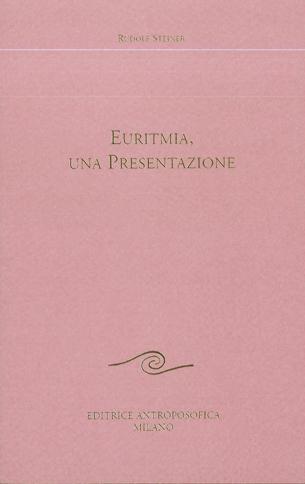 Euritmia una presentazione - Rudolf Steiner