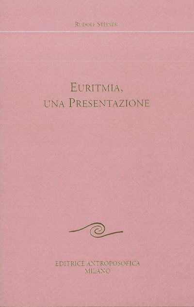 Euritmia una presentazione - Rudolf Steiner