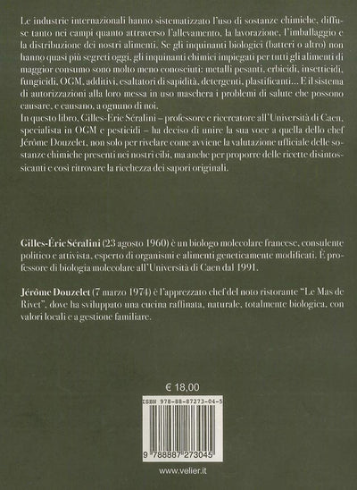 Piaceri cucinati o veleni nascosti