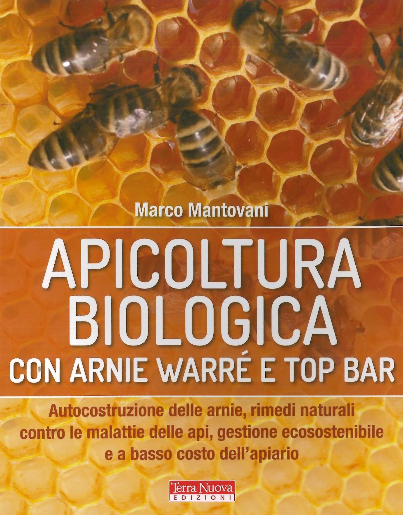 Apicoltura biologica  - M. Mantovani