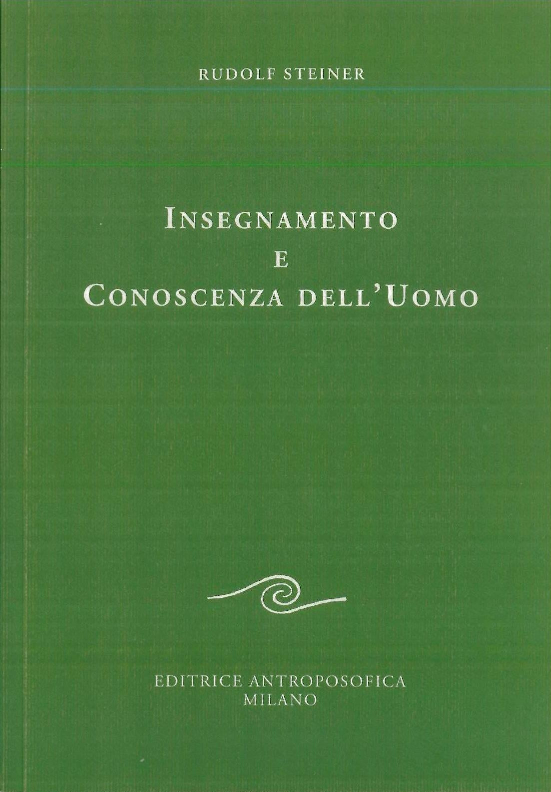Insegnamento e conoscenza dell'uomo - Rudolf Steiner