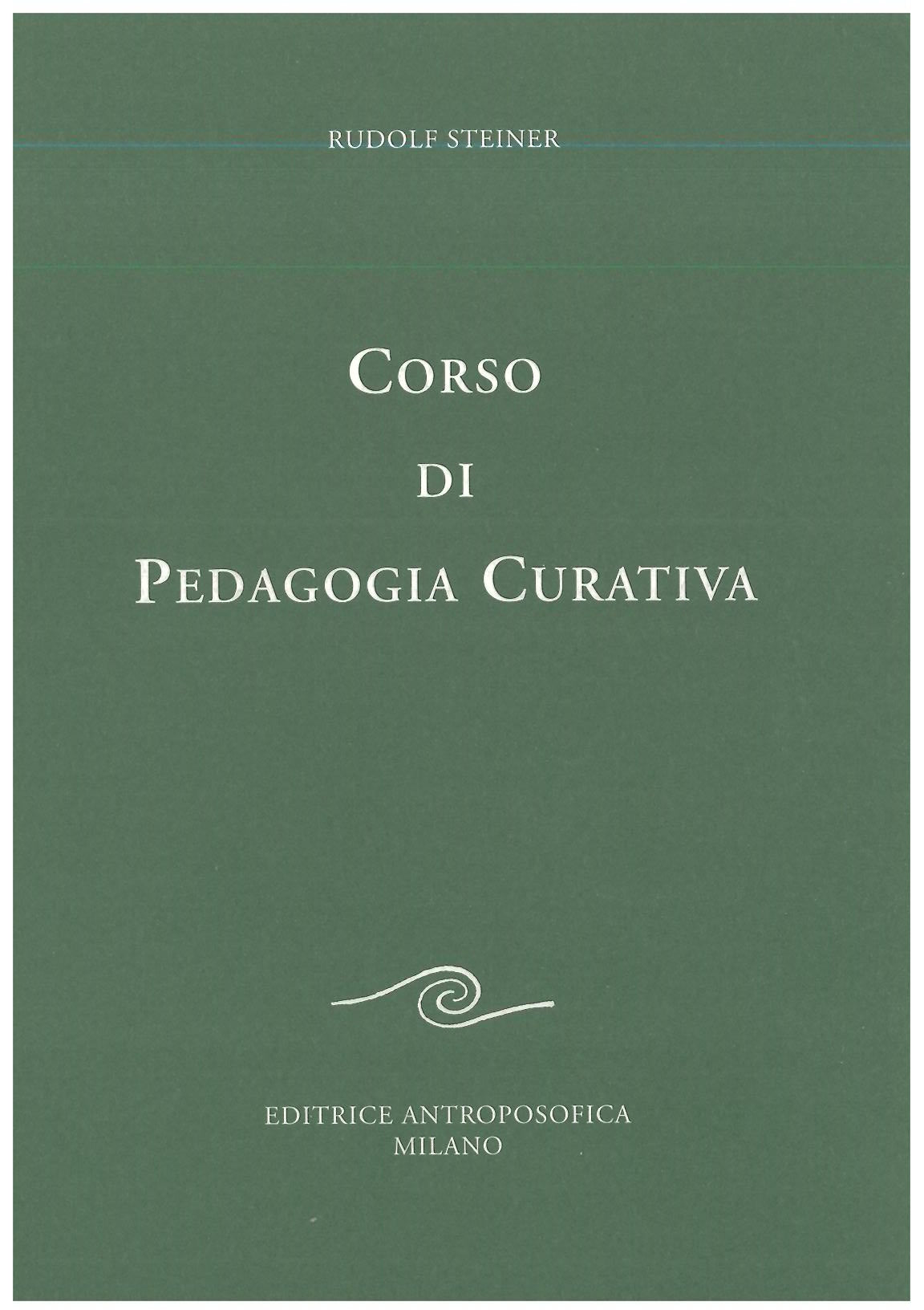 Corso di pedagogia curativa - Rudolf Steiner