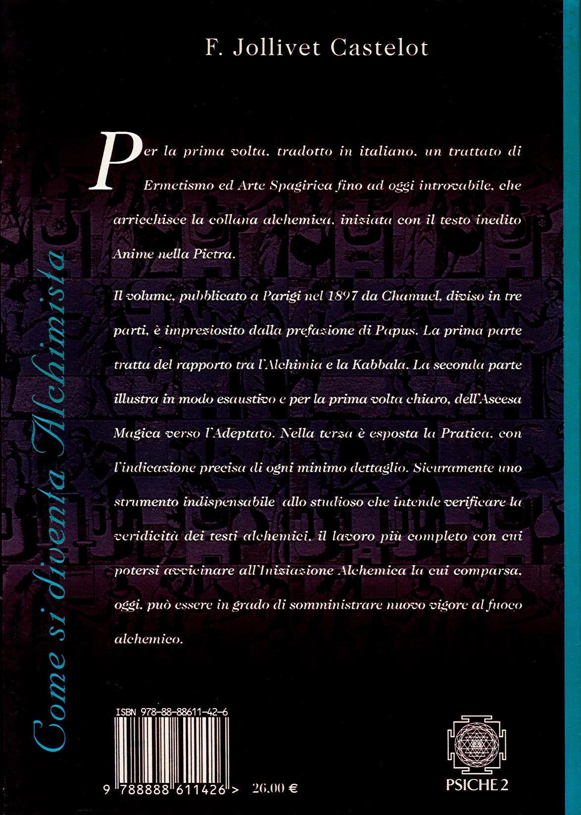COME SI DIVENTA ALCHIMISTA - E. Jollivet Castelot