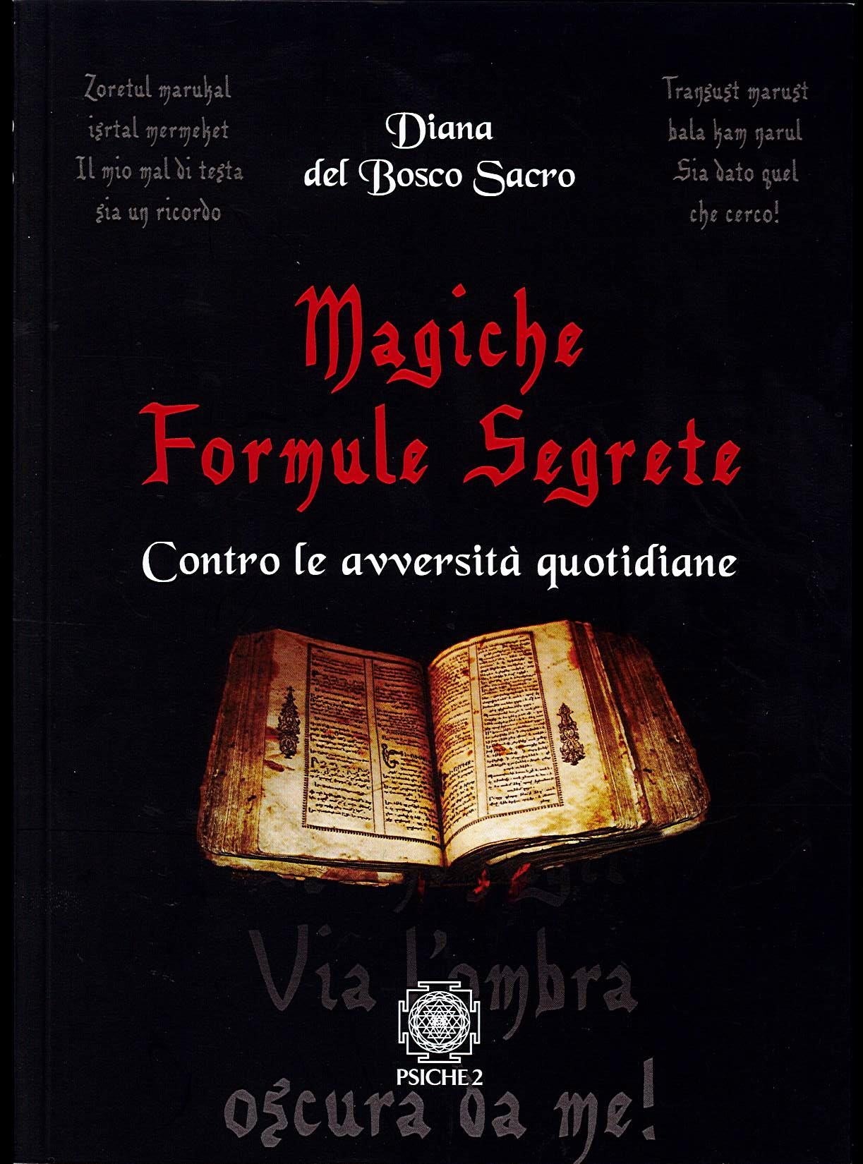 MAGICHE FORMULE SEGRETE - Diana del Bosco Sacro