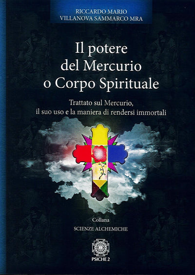 IL POTERE DEL MERCURIO O CORPO SPIRITUALE - Riccardo Mario