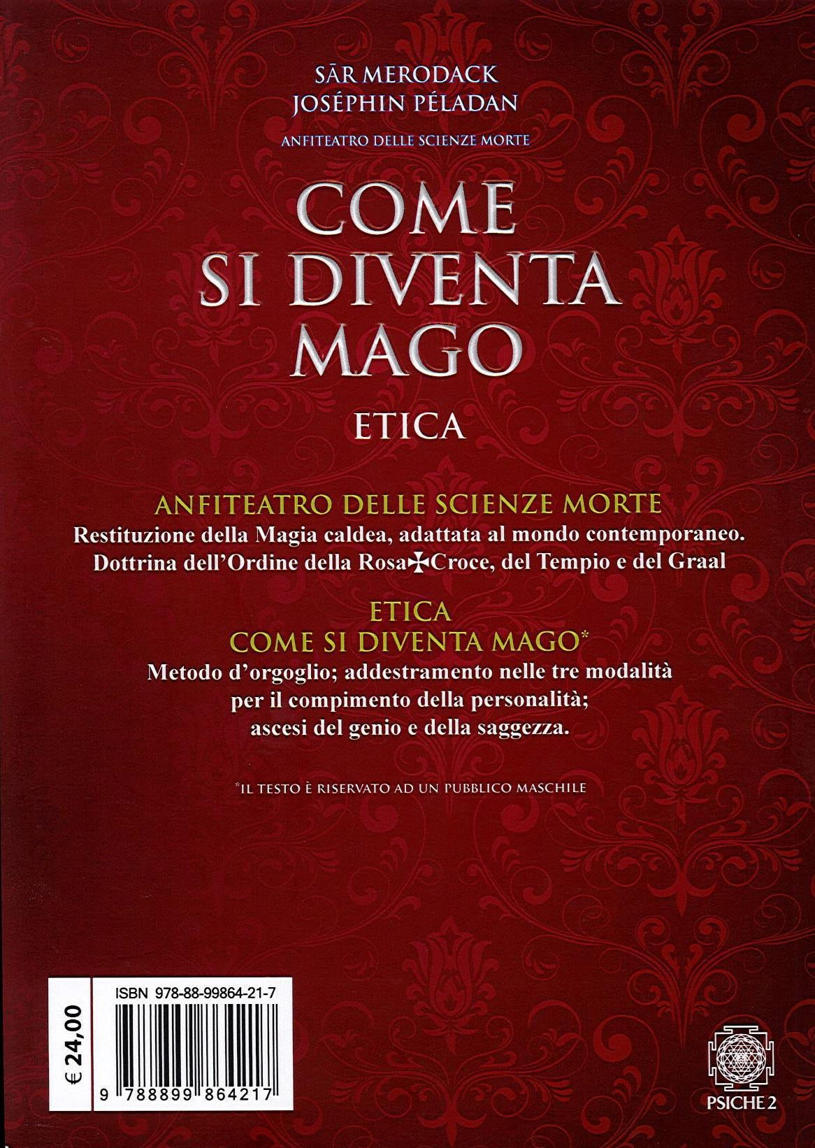 COME SI DIVENTA MAGO ETICA - Sar Merodack Josèphin Pèladan