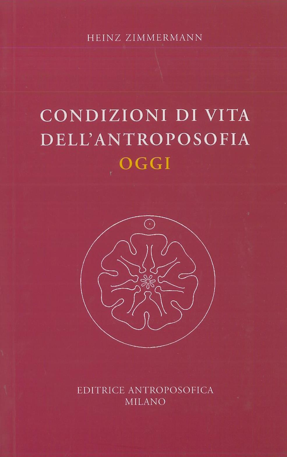 Condizioni di vita dell'antroposofia oggi - Zimmermann H.