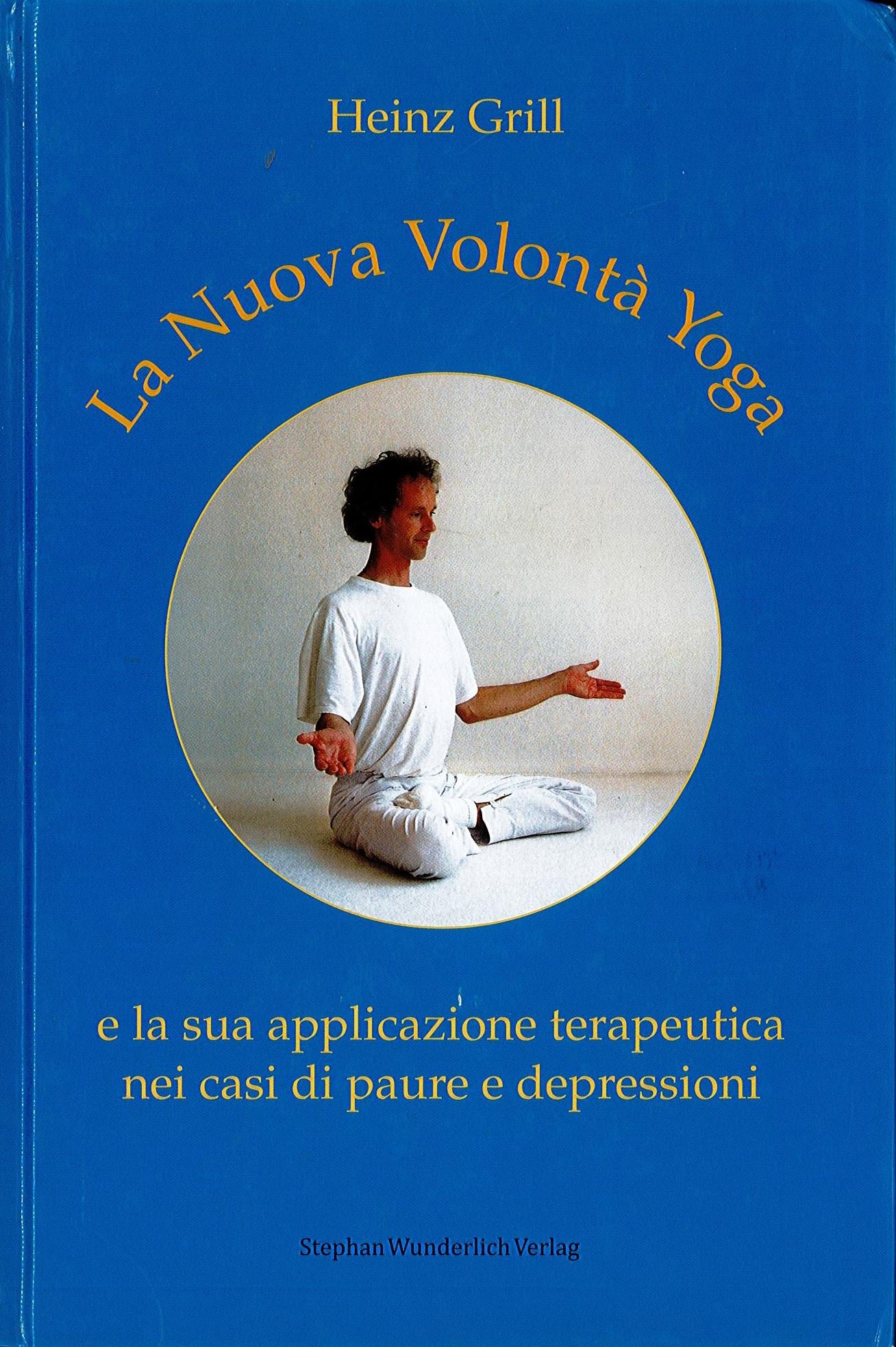 LA NUOVA VOLONTA' YOGA - H. Grill