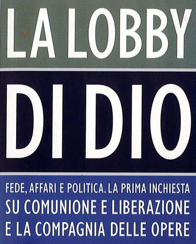 LA LOBBY DI DIO - F. Pinotti