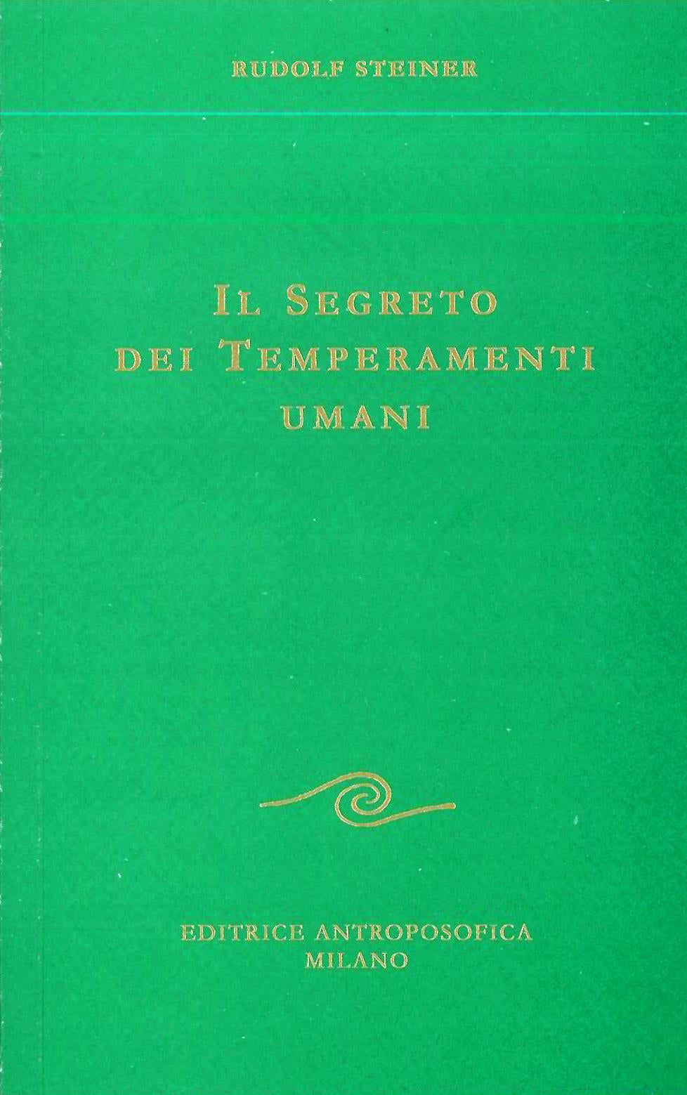 Il segreto dei temperamenti umani - Raccolta tematica