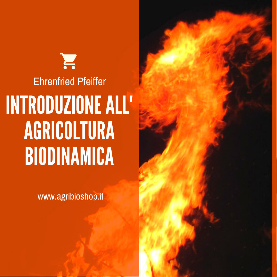 INTRODUZIONE ALL' AGRICOLTURA BIODINAMICA - E. Pfeiffer