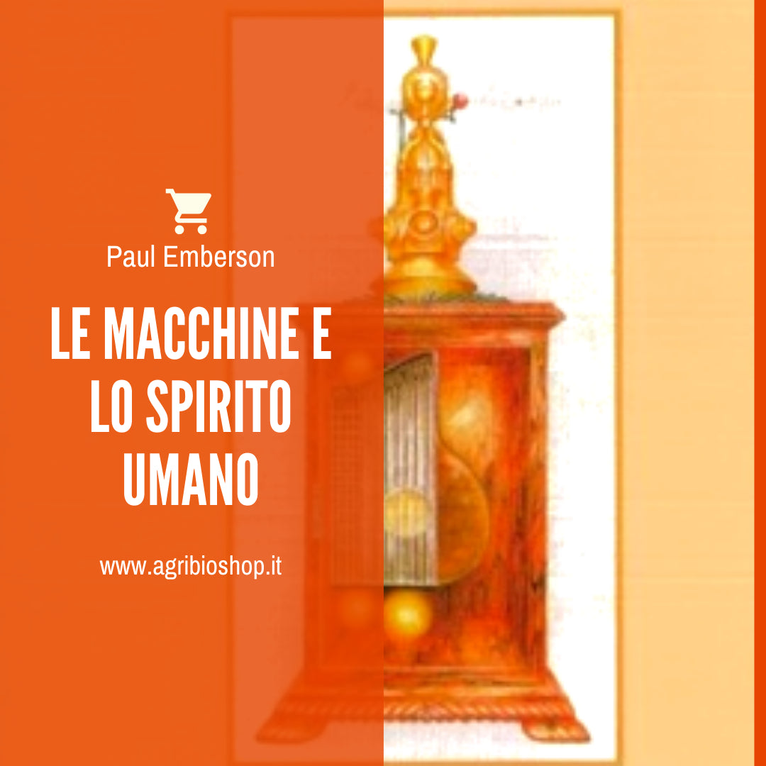 LE MACCHINE E LO SPIRITO UMANO - PAUL EMBERSON