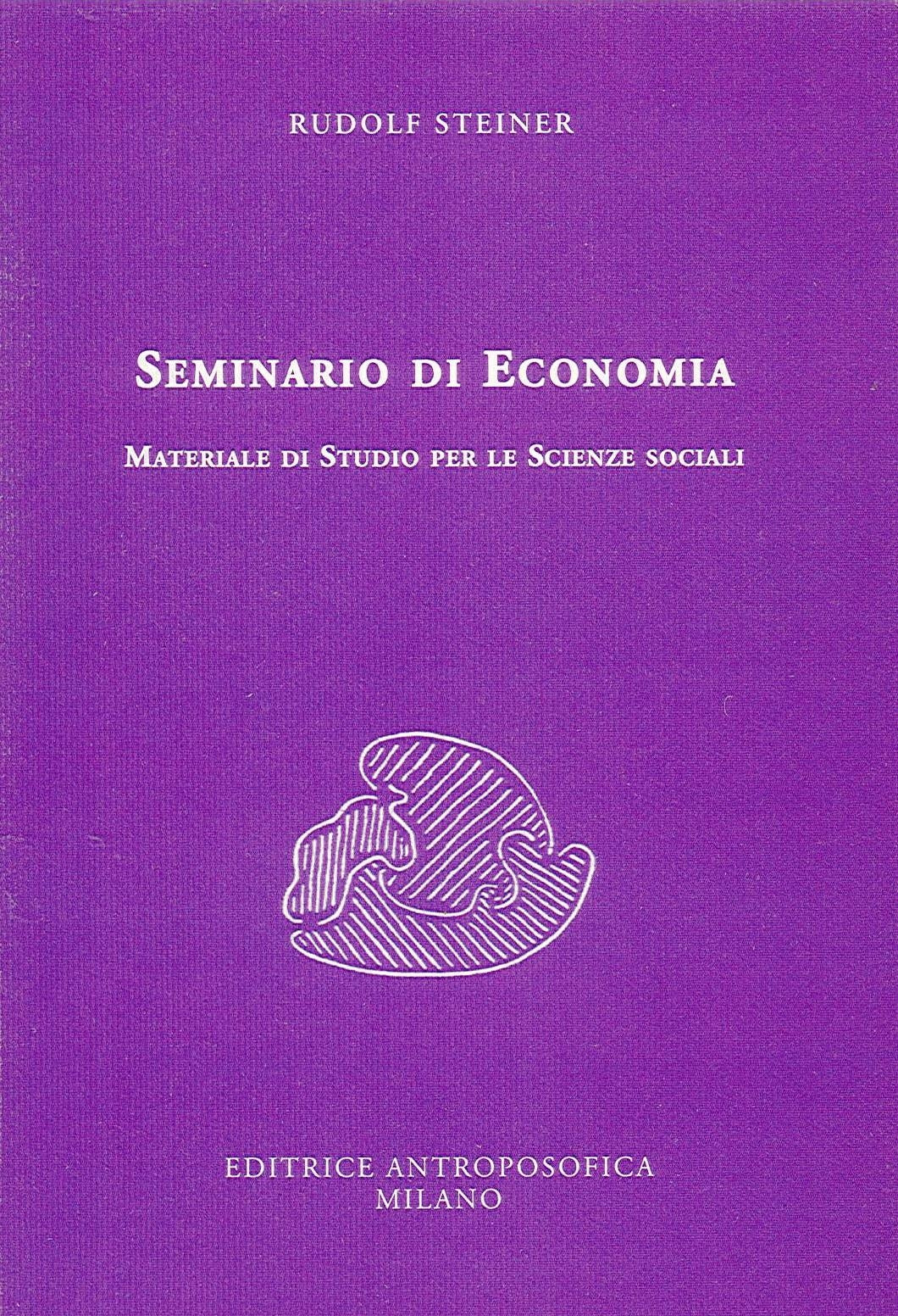 341- SEMINARIO DI ECONOMIA- Rudolf Steiner