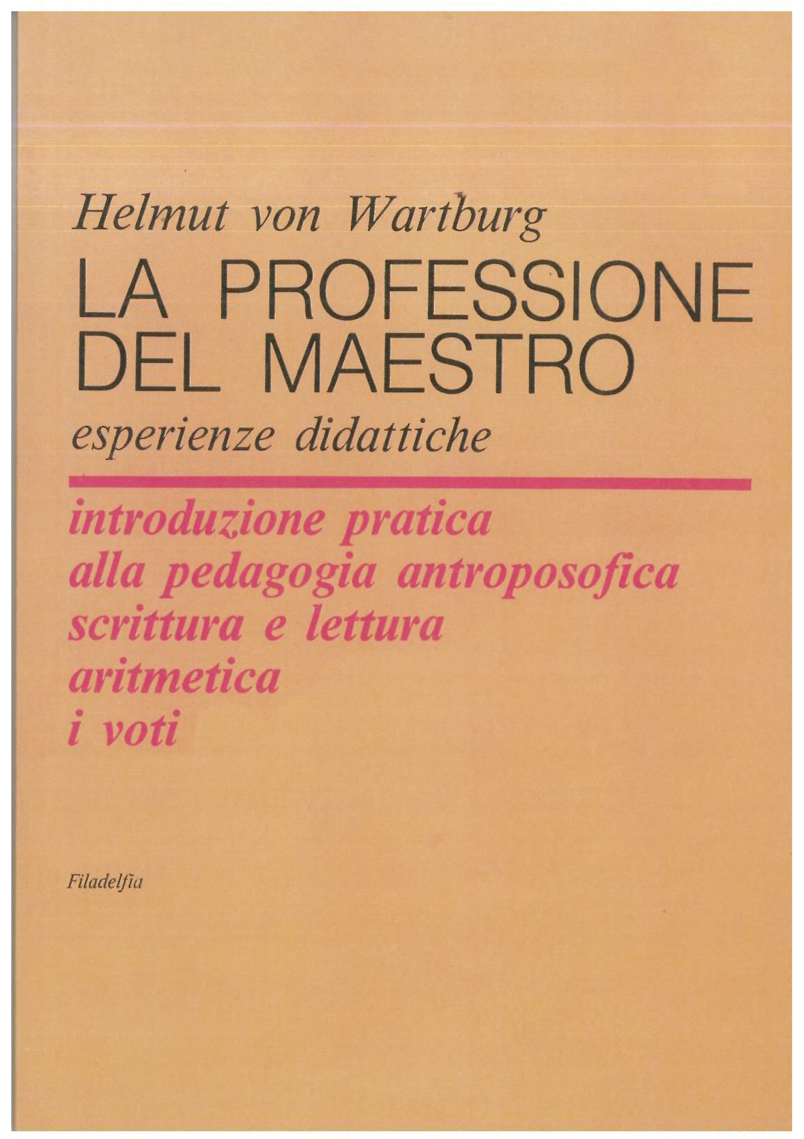 La professione di maestro - von Wartburg H.