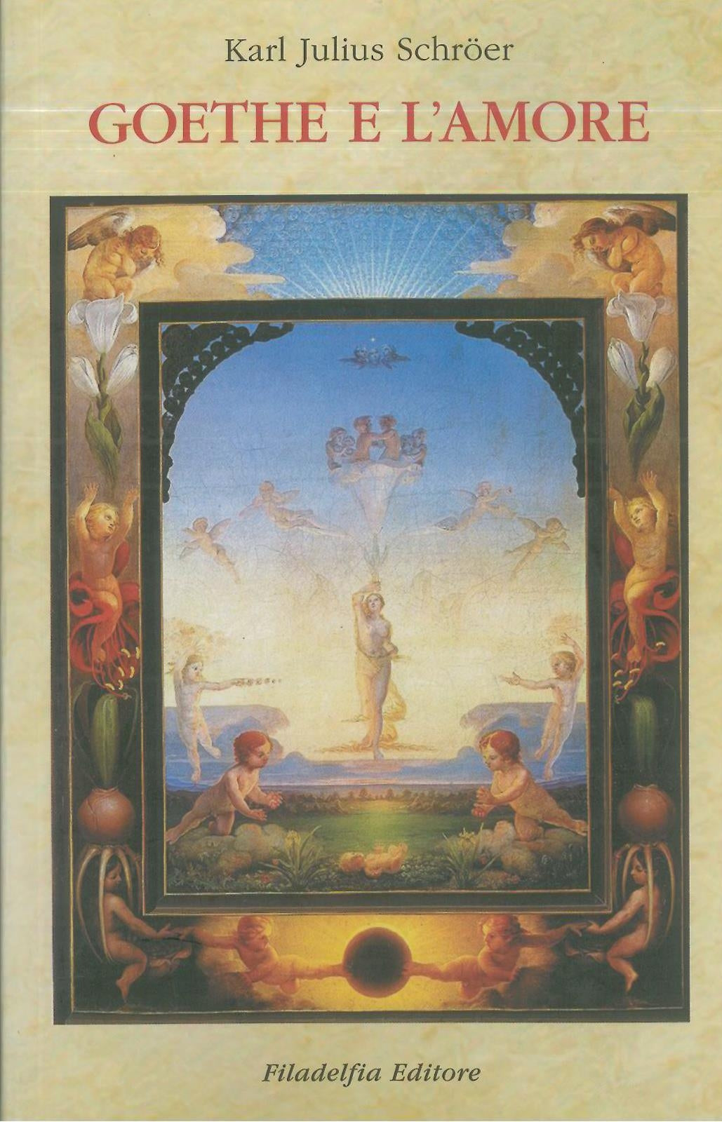 Goethe e l'amore - Schroer K.J.