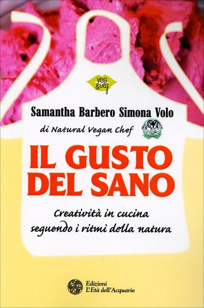 Il gusto del sano - Samantha Barbero, Simona Volo