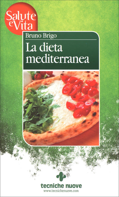 La dieta mediterranea - Bruno Brigo
