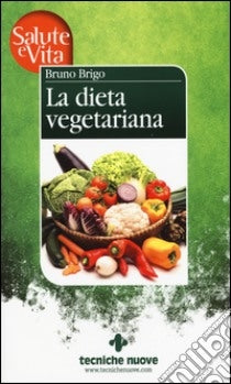 La dieta vegetariana- Bruno Brigo