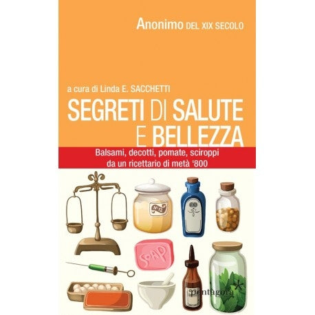 Segreti di salute e bellezza - Linda E. Sacchetti