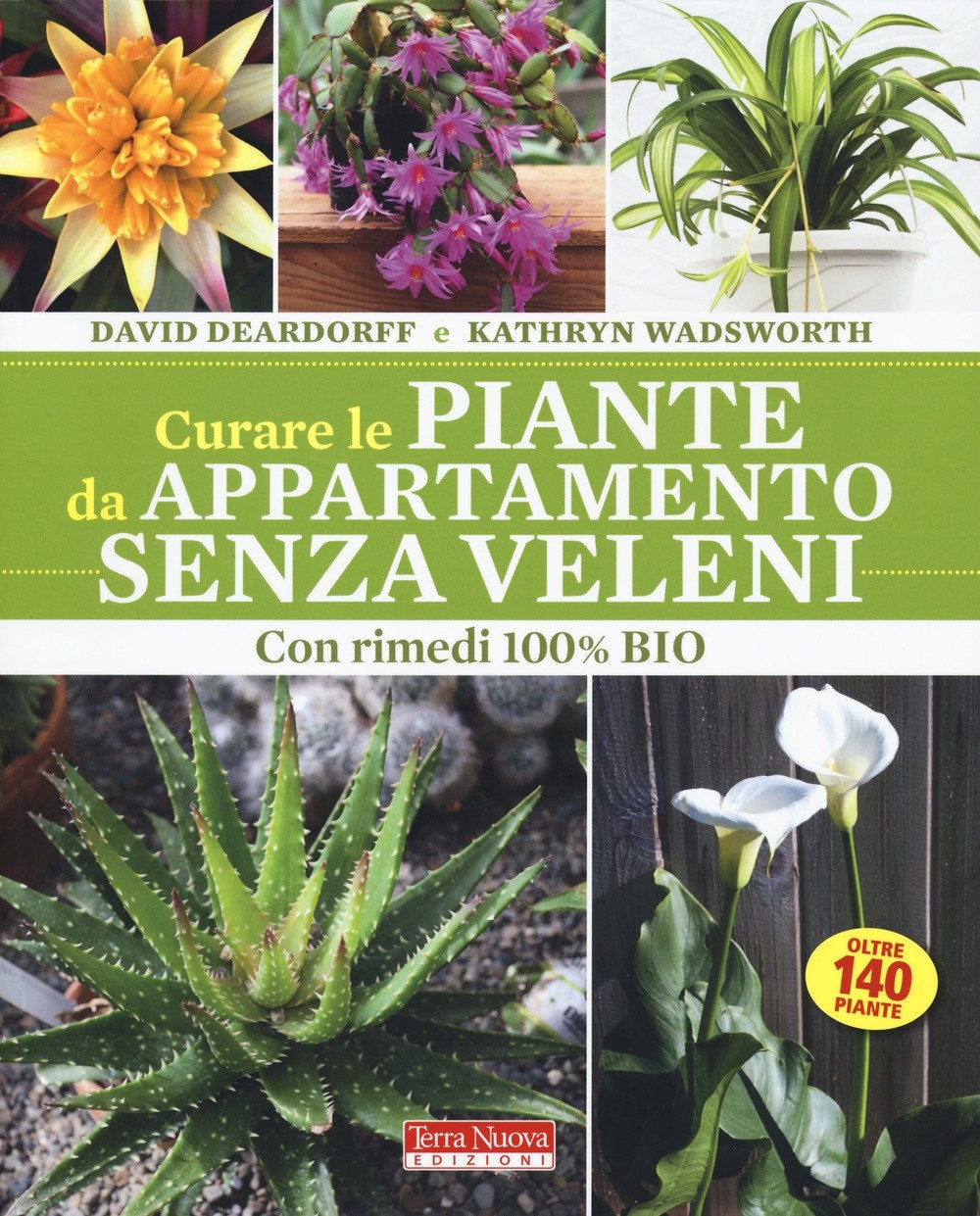 Curare le piante da appartamento senza veleni - David Deardorff, Kathryn Wadsworth