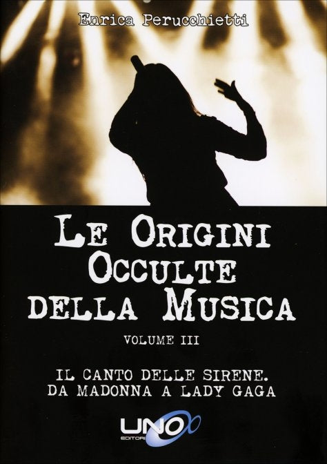 Le origini occulte della misica vol. 3 - Perucchietti E.