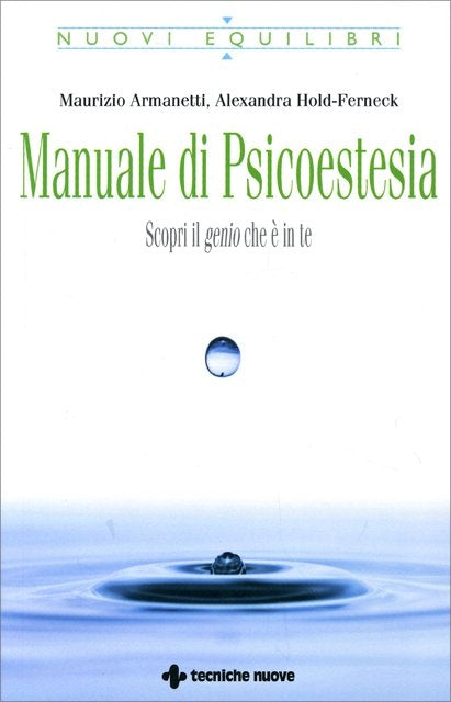 Manuale di Psicoestesia - Maurizio Armanetti, Alexander Hold-Ferneck