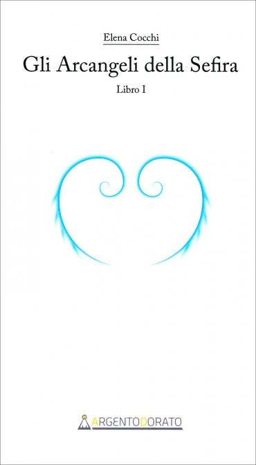 Gli Arcangeli della Sefira - Elena Cocchi