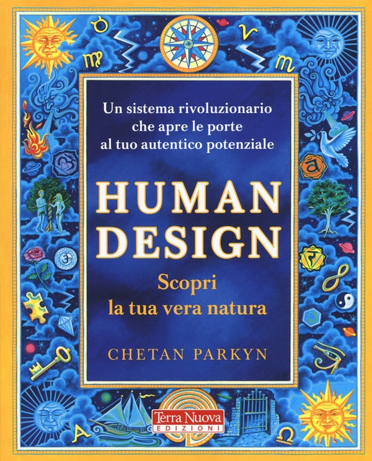 Human Design Scopri la tua vera natura - Chetan Parkyn