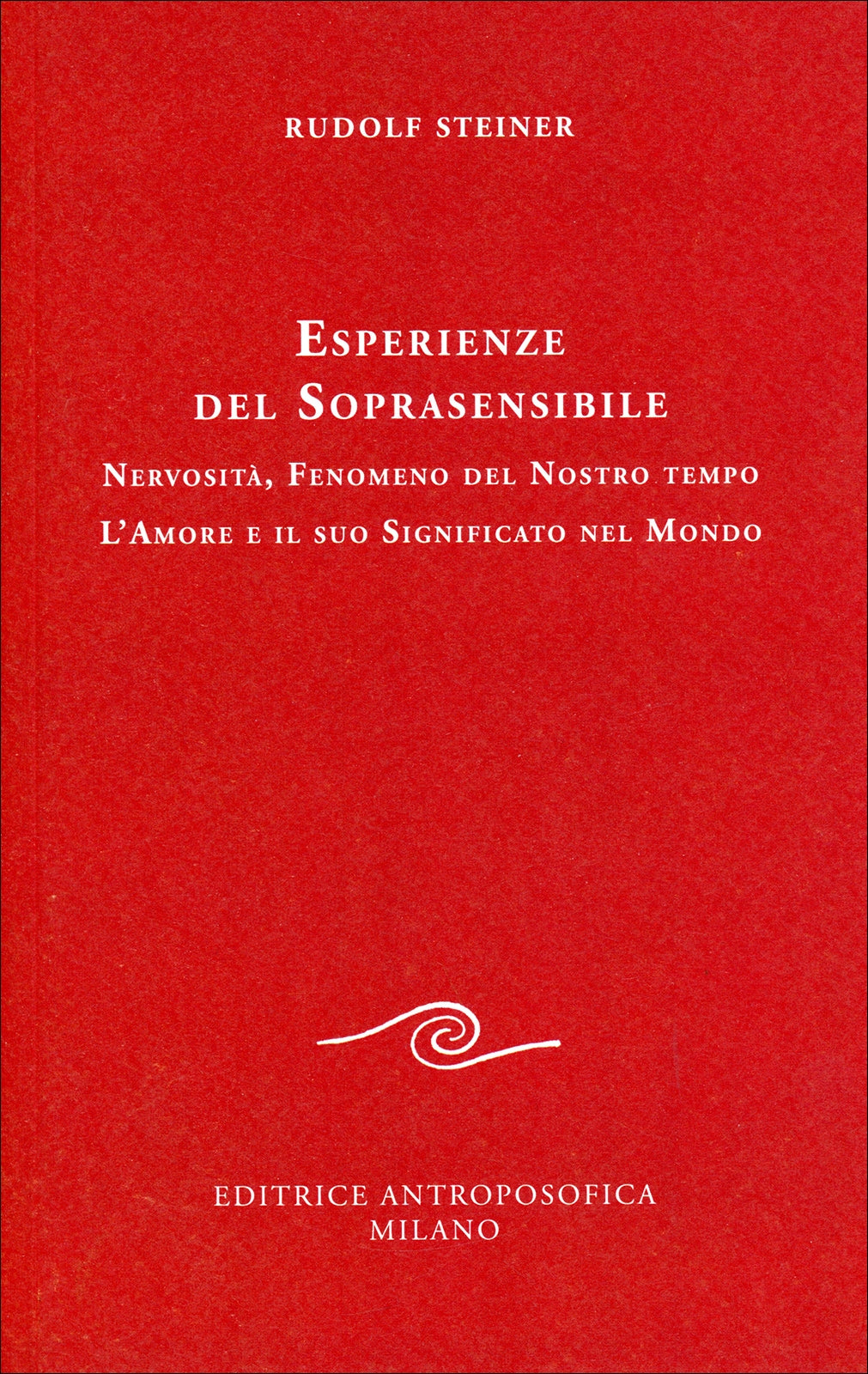 Esperienze del soprasensibile - Rudolf Steiner