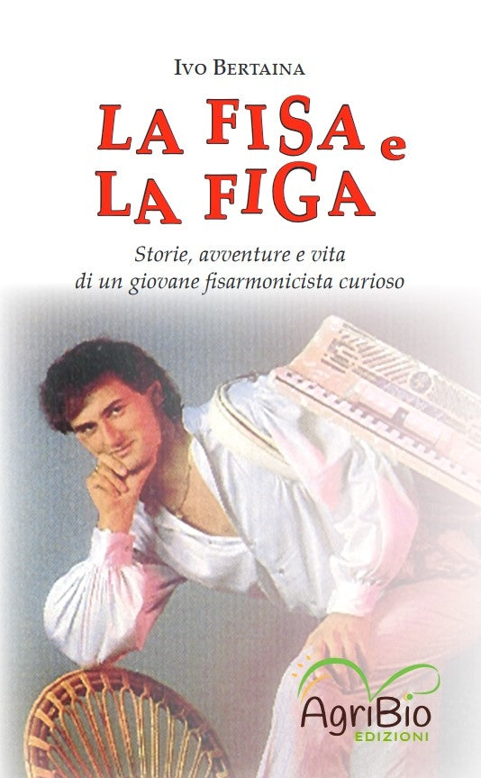 LA FISA E LA FIGA - IVO BERTAINA