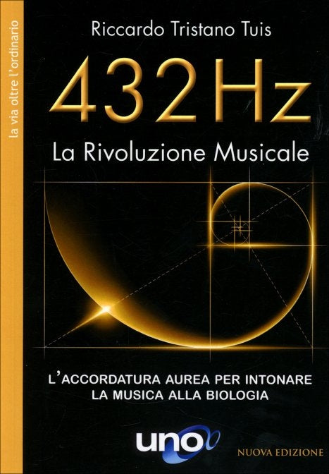 432 Hz La Rivoluzione Musicale - Riccardo Tristano Tuis