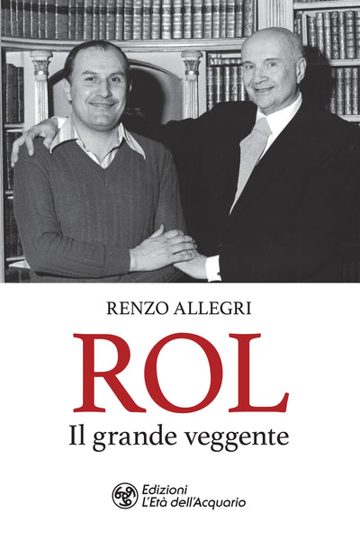 ROL IL GRANDE VEGGENTE - Renzo Allegri