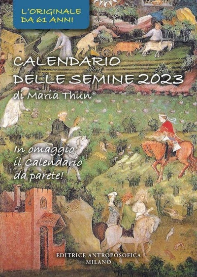 CALENDARIO DELLE SEMINE 2023 - Maria Thun