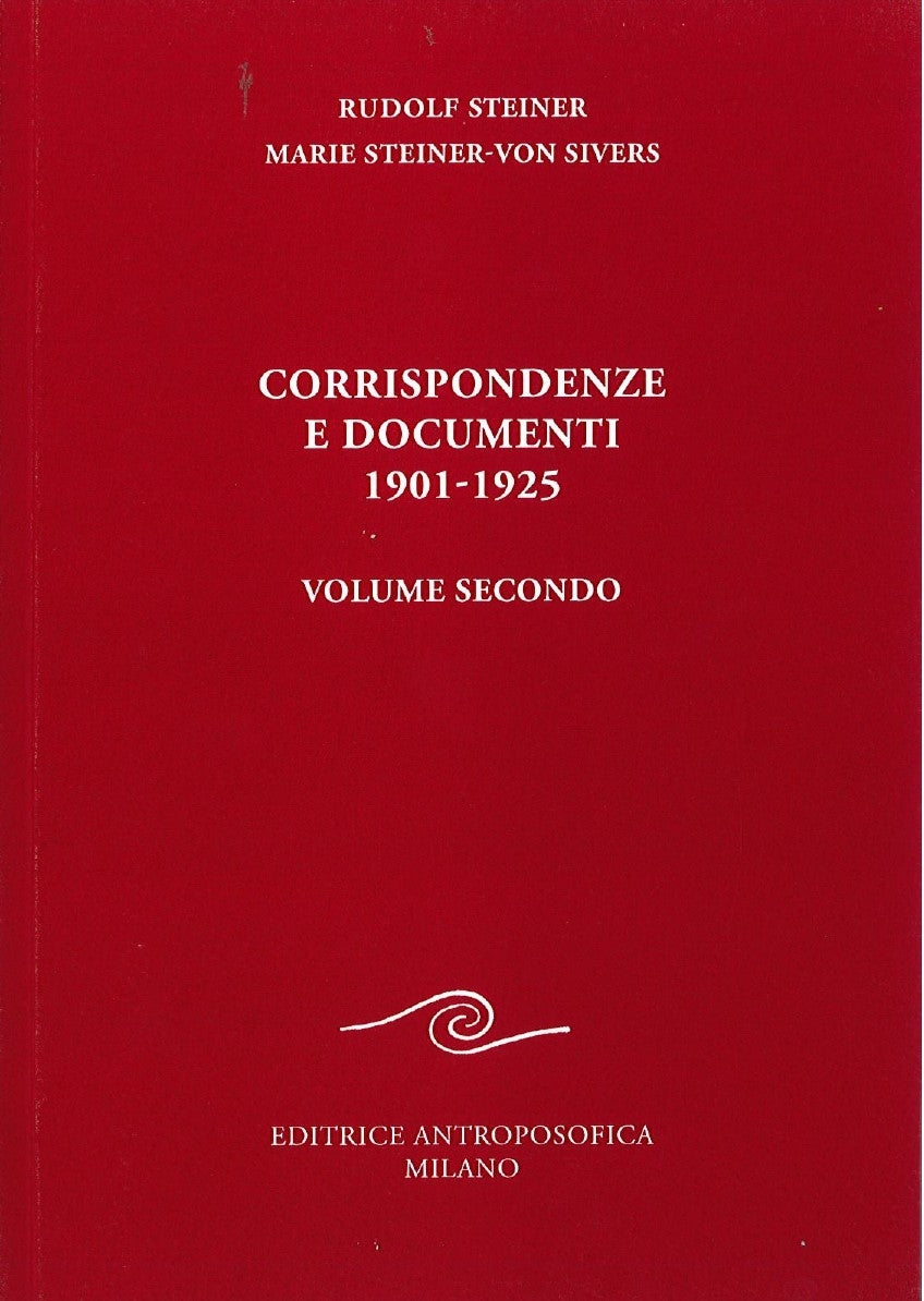 262 - Corrispondenze e documenti 1901-1925 Vol. 2 - Rudolf Steiner, Marie Steiner-Von Sivers