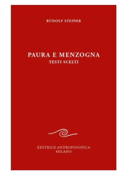 PAURA E MENZOGNA - Rudolf Steiner