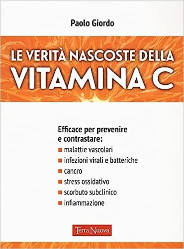 Le verità nascoste della vitamina C