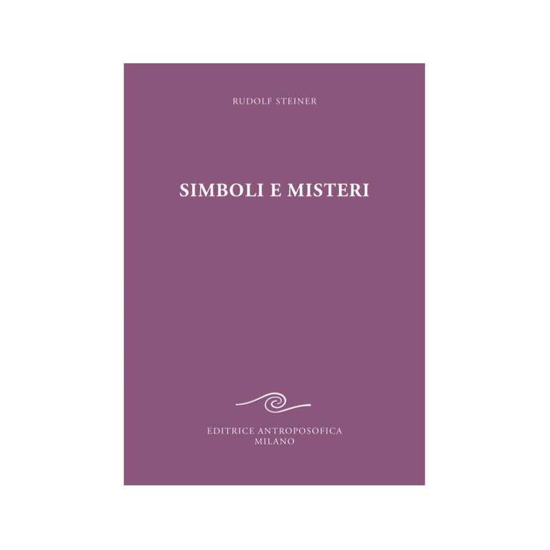 Simboli e misteri - Rudolf Steiner