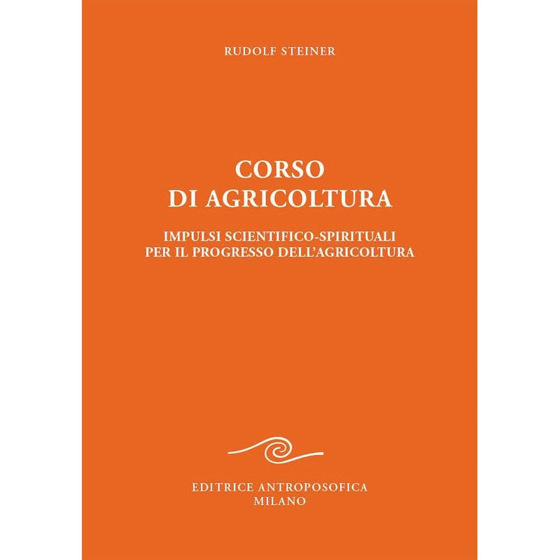 327 - Corso di Agricoltura - Rudolf Steiner