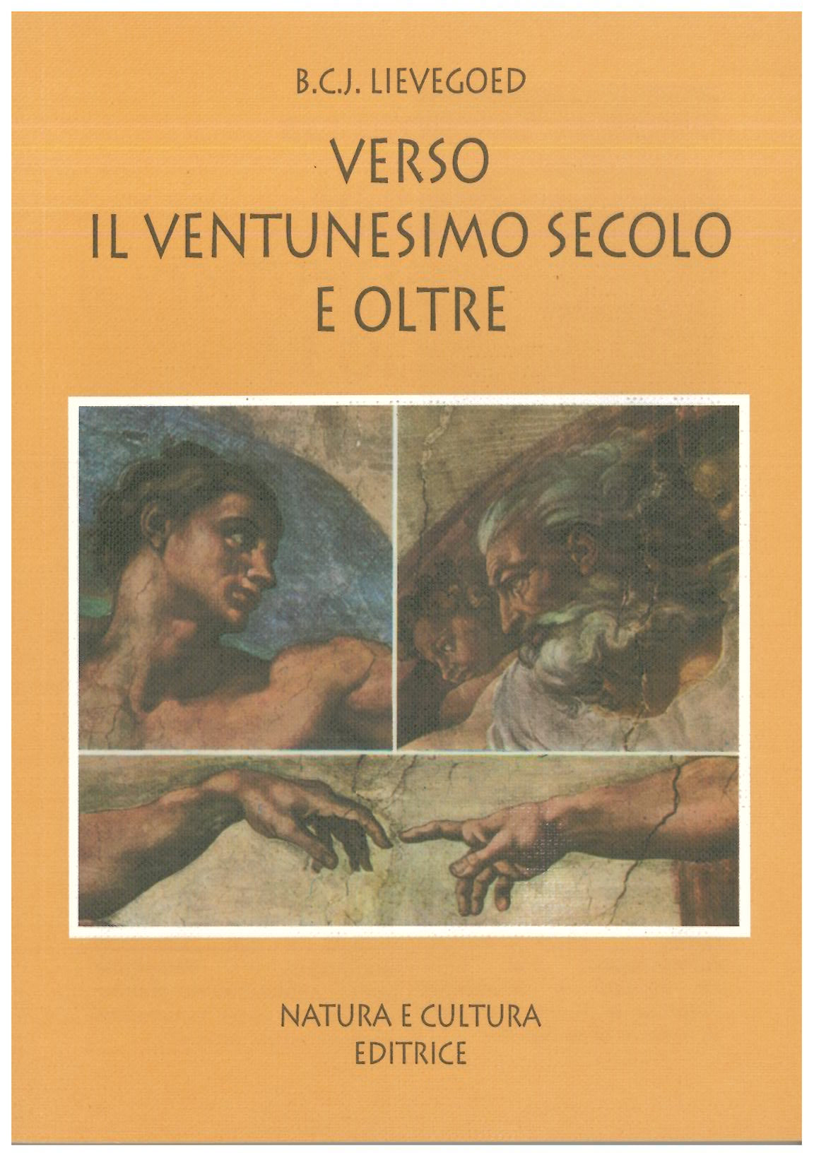 Verso il XXI secolo e oltre - Lievegoed B.