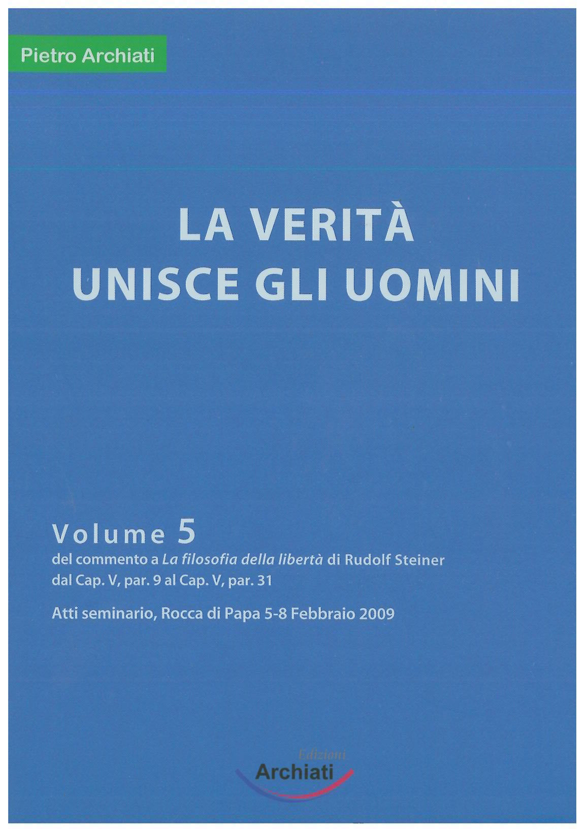 La verità unisce gli uomini - Archiati R.