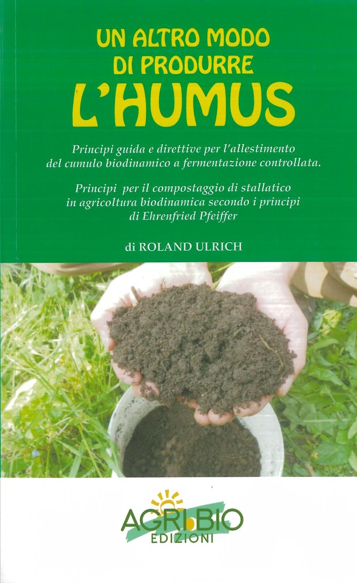 Un altro modo di produrre l'humus - Ulrich R.