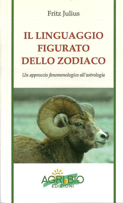 Il linguaggio figurato dello zodiaco - Fritz Julius