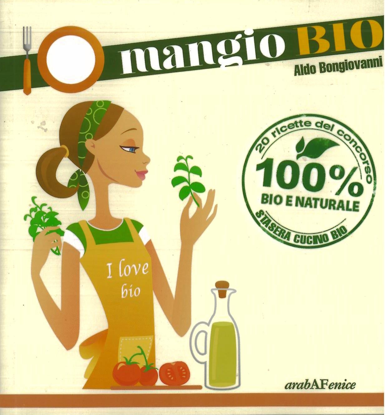 Io mangio bio - Bongiovanni A.