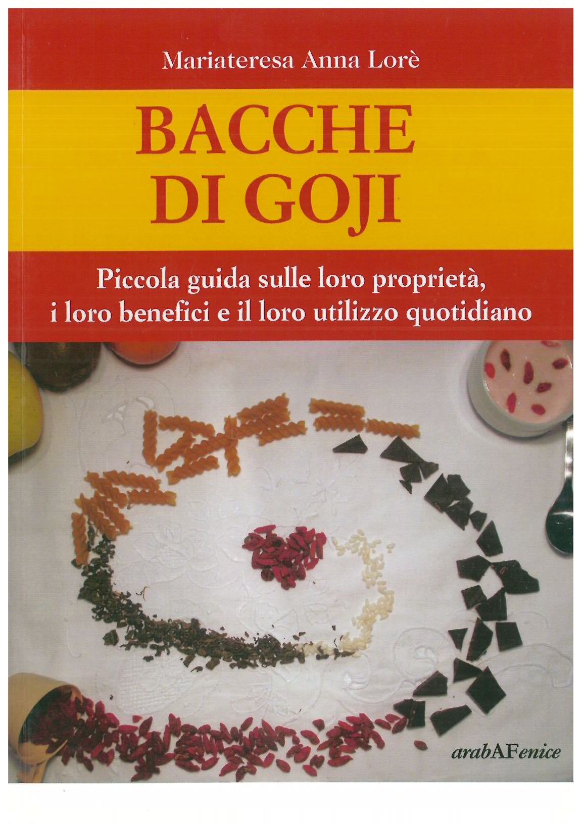 Bacche di Goji - Lorè M.A.