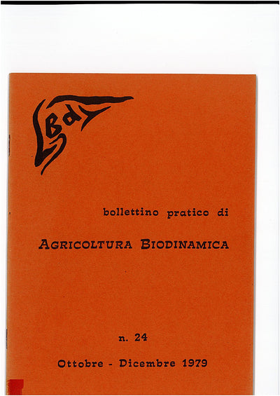BOLLETTINO PRATICO DI AGRICOLTURA BIODINAMICA N. 24 OTTOBRE-DICEMBRE 1979