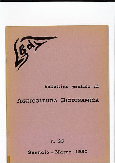 BOLLETTINO PRATICO DI AGRICOLTURA BIODINAMICA N. 25 GENNAIO-MARZO 1980