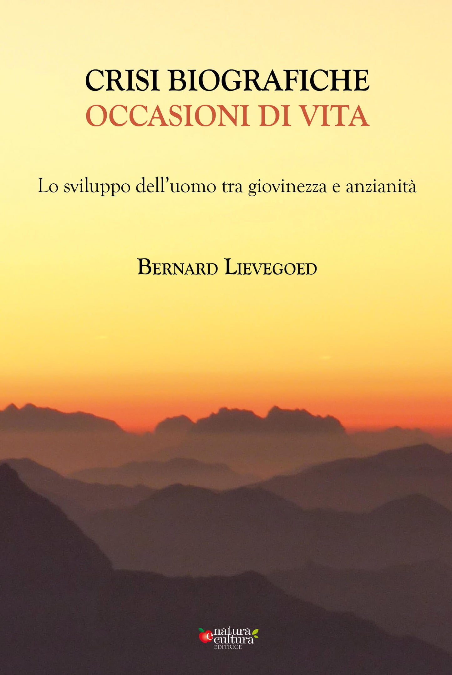 CRISI BIOGRAFICHE – OCCASIONI DI VITA - Bernard Lievegoed