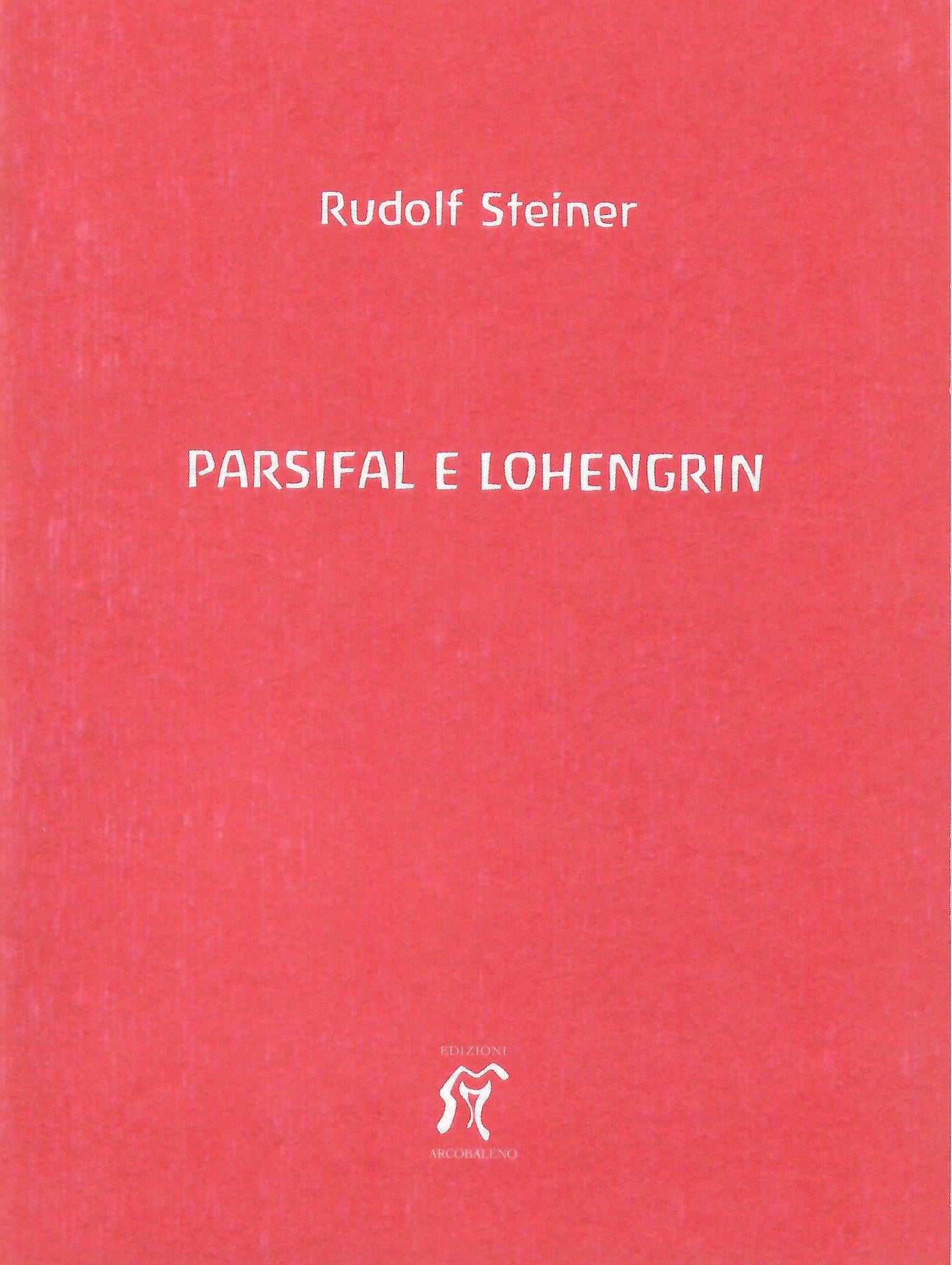 PARSIFAL E LOHENGRIN - Rudolf Steiner